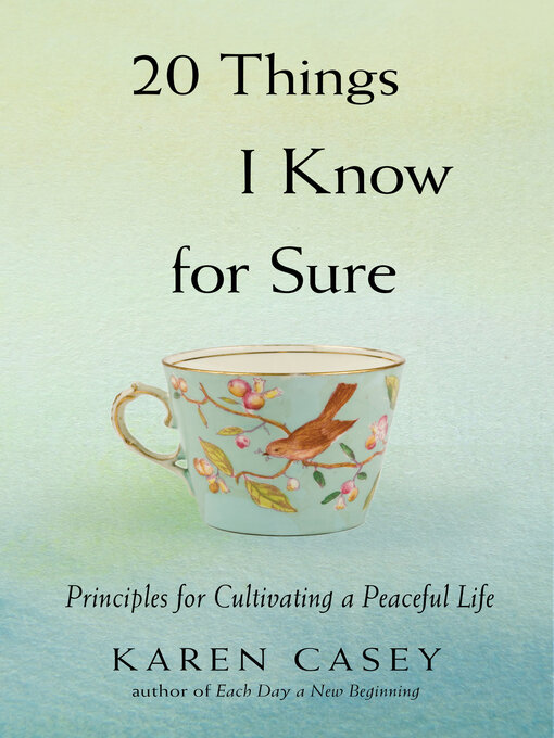 Title details for 20 Things I Know for Sure by Karen Casey - Available